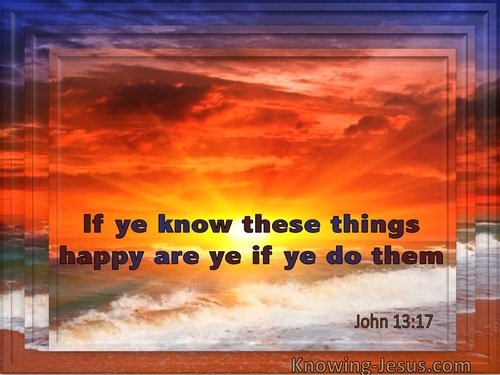 Benefits of knowledge-John 13-17